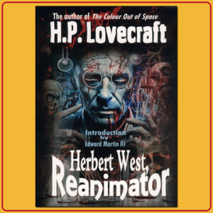Herbert West, Reanimator