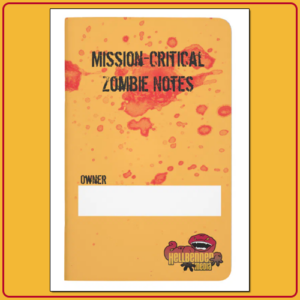 Mission-Critical Zombie Notes